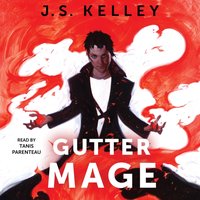 Gutter Mage - J.S. Kelley - audiobook