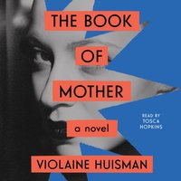 Book of Mother - Violaine Huisman - audiobook