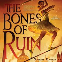 Bones of Ruin - Sarah Raughley - audiobook