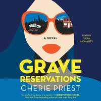 Grave Reservations - Cherie Priest - audiobook