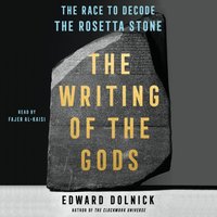 Writing of the Gods - Edward Dolnick - audiobook