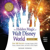 Hidden Magic of Walt Disney World, 3rd Edition - Susan Veness - audiobook