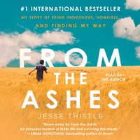 From the Ashes - Jesse Thistle - audiobook