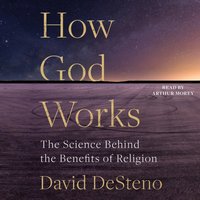 How God Works - David DeSteno - audiobook