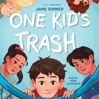 One Kid's Trash - Jamie Sumner - audiobook