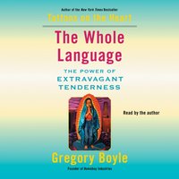 Whole Language - Gregory Boyle - audiobook