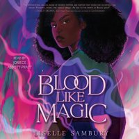 Blood Like Magic - Liselle Sambury - audiobook