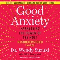 Good Anxiety - Wendy Suzuki - audiobook