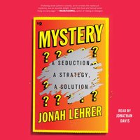 Mystery - Jonah Lehrer - audiobook