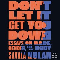 Don't Let It Get You Down - Savala Nolan - audiobook