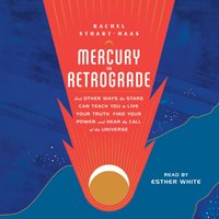 Mercury in Retrograde - Rachel Stuart-Haas - audiobook