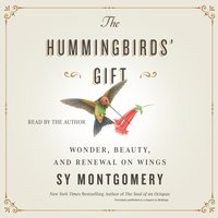 Hummingbirds' Gift - Sy Montgomery - audiobook