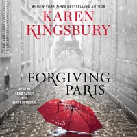 Forgiving Paris - Karen Kingsbury - audiobook