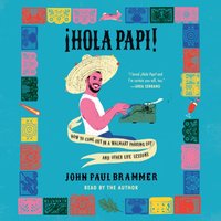 Hola Papi - John Paul Brammer - audiobook