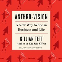 Anthro-Vision - Gillian Tett - audiobook