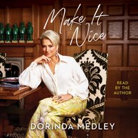 Make It Nice - Dorinda Medley - audiobook