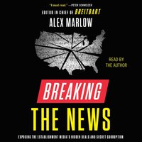 Breaking the News - Alex Marlow - audiobook