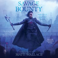 Savage Bounty - Matt Wallace - audiobook