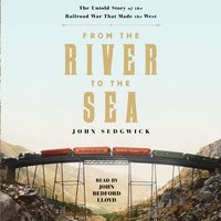 From the River to the Sea - John Sedgwick - audiobook