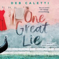 One Great Lie - Deb Caletti - audiobook