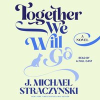 Together We Will Go - J. Michael Straczynski - audiobook
