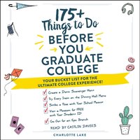 175+ Things to Do Before You Graduate College - Charlotte Lake - audiobook