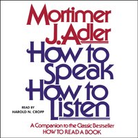 How to Speak How to Listen - Mortimer J. Adler - audiobook