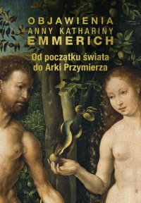 Od początku świata do Arki Przymierza - Anne Catherine Emmerich - ebook