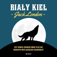 Biały Kieł - Jack London - audiobook