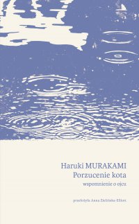 Porzucenie kota. Wspomnienie o ojcu - Haruki Murakami - ebook