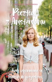 Pocztówki z Amsterdamu - Agnieszka Zakrzewska - ebook