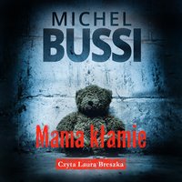 Mama kłamie - Michel Bussi - audiobook