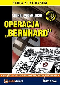 Operacja Bernhard - Jurij Wołkoński - audiobook