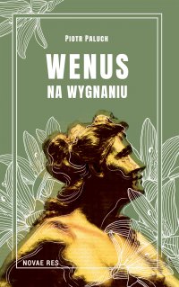 Wenus na wygnaniu - Piotr Paluch - ebook