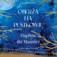Oberża na pustkowiu - Daphne du Maurier - audiobook