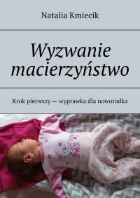 Wyzwanie macierzyństwo - Natalia Kmiecik - ebook