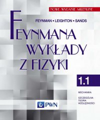 Feynmana wykłady z fizyki. Tom 1. Część 1. Mechanika. Szczególna teoria względności - R.P. Feynman - ebook