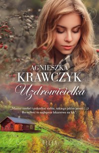 Uzdrowicielka - Agnieszka Krawczyk - ebook