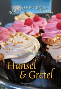 Hansel and Gretel and Other Tales
