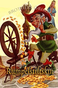 Rumpelstiltskin and Other Tales - Brothers Grimm - ebook
