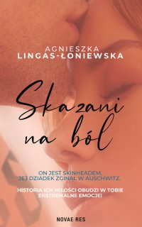 Skazani na ból. Wydanie 2 - Agnieszka Lingas-Łoniewska - ebook