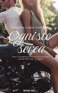 Ogniste serca - Agnieszka Lingas-Łoniewska - ebook