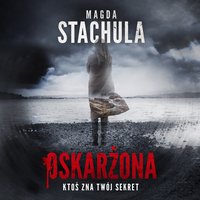 Oskarżona - Magda Stachula - audiobook