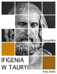 Ifigenia w Tauryi - Eurypides - ebook