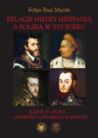 Relacje między Hiszpanią a Polską w XVI wieku - Felipe Ruiz Martín - ebook