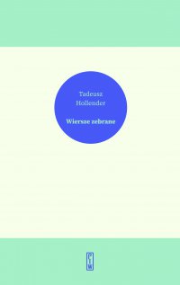Wiersze zebrane - Tadeusz Hollender - ebook