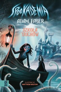 Spookademia - Adam Faber - ebook
