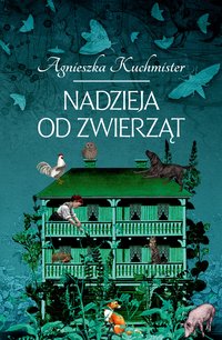 Nadzieja od zwierząt - Agnieszka Kuchmister - ebook