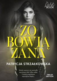Zobowiązana - Patrycja Strzałkowska - ebook