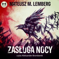 Zasługa nocy - Mateusz M. Lemberg - audiobook